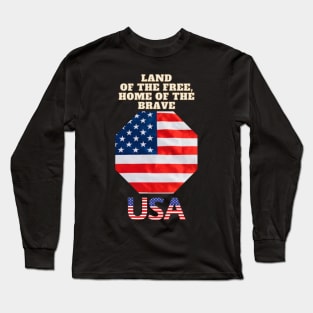 Land of the Free, Home of the Brave Long Sleeve T-Shirt